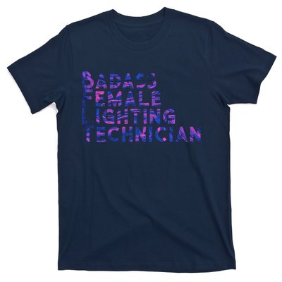 Badass Female Lighting Technician T-Shirt