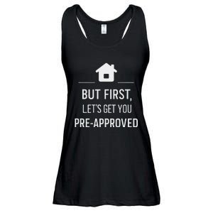 But First LetS Get You Pre Approved Mortgage Loan Officer Ladies Essential Flowy Tank