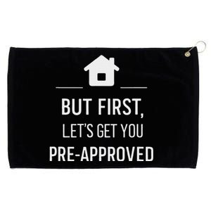 But First LetS Get You Pre Approved Mortgage Loan Officer Grommeted Golf Towel