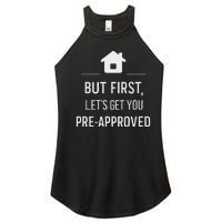 But First LetS Get You Pre Approved Mortgage Loan Officer Women's Perfect Tri Rocker Tank