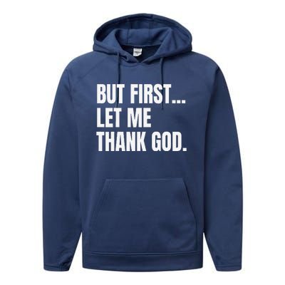 But First Let Me Thank God Christian Performance Fleece Hoodie