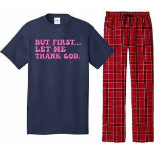 But First Let Me Thank God Women Quote Believer Pajama Set