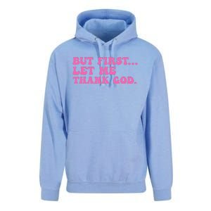 But First Let Me Thank God Women Quote Believer Unisex Surf Hoodie