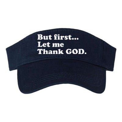 But First Let Me Thank God Valucap Bio-Washed Visor