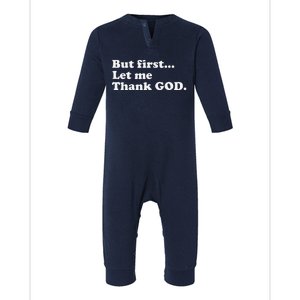 But First Let Me Thank God Infant Fleece One Piece