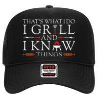 BBQ Food Lover Thats What I Do I Grill And I Know Things High Crown Mesh Back Trucker Hat