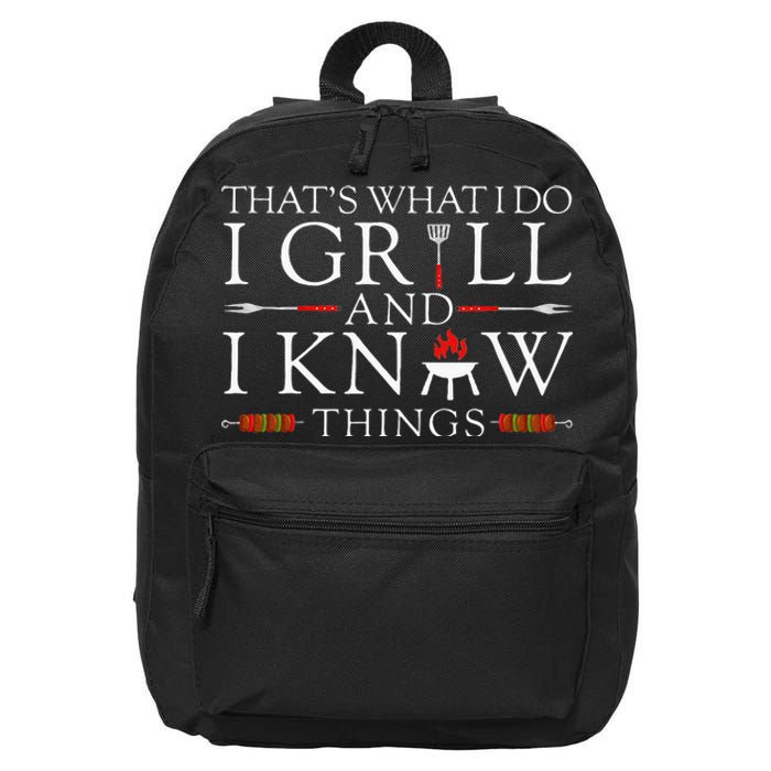 BBQ Food Lover Thats What I Do I Grill And I Know Things 16 in Basic Backpack