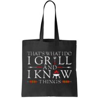 BBQ Food Lover Thats What I Do I Grill And I Know Things Tote Bag