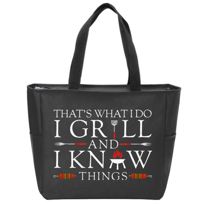 BBQ Food Lover Thats What I Do I Grill And I Know Things Zip Tote Bag