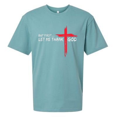 But First Let Me Thank God Sueded Cloud Jersey T-Shirt