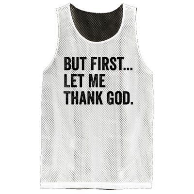 But First Let Me Thank God Mesh Reversible Basketball Jersey Tank