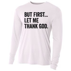 But First Let Me Thank God Cooling Performance Long Sleeve Crew