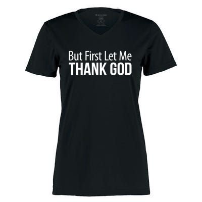 But First Let Me Thank God Women's Momentum V-Neck T-Shirt