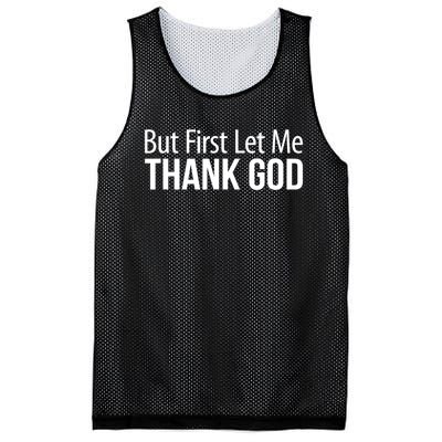 But First Let Me Thank God Mesh Reversible Basketball Jersey Tank