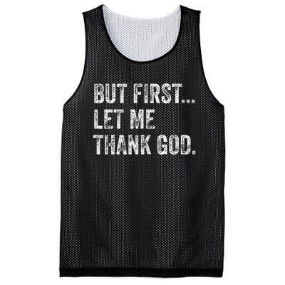 But First Let Me Thank God Gift Mesh Reversible Basketball Jersey Tank