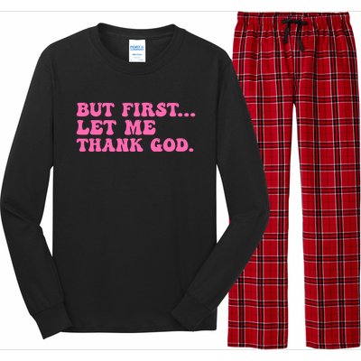 But First Let Me Thank God Long Sleeve Pajama Set