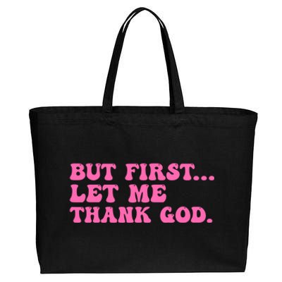 But First Let Me Thank God Cotton Canvas Jumbo Tote