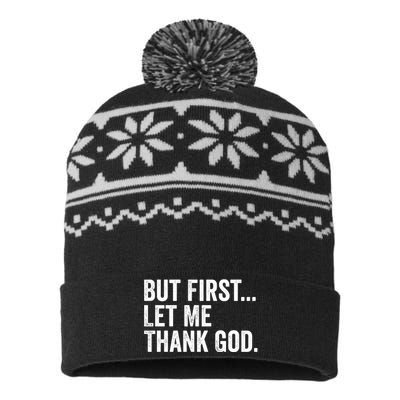 But First Let Me Thank God USA-Made Snowflake Beanie