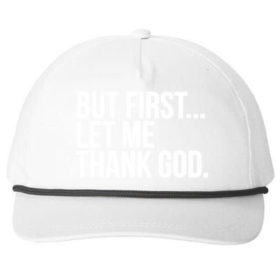 But First Let Me Thank God Snapback Five-Panel Rope Hat