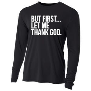 But First Let Me Thank God Cooling Performance Long Sleeve Crew