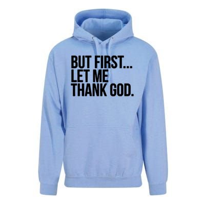 But First Let Me Thank God Unisex Surf Hoodie