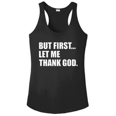 But First Let Me Thank God Ladies PosiCharge Competitor Racerback Tank