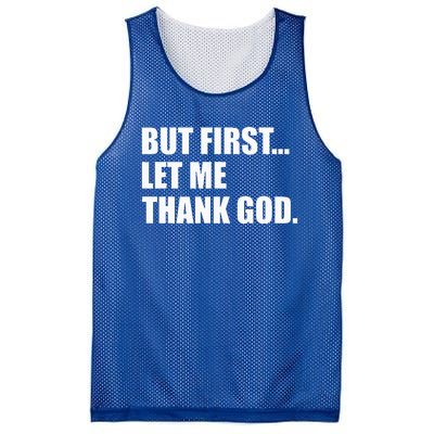 But First Let Me Thank God Mesh Reversible Basketball Jersey Tank