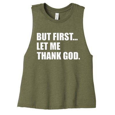 But First Let Me Thank God Women's Racerback Cropped Tank