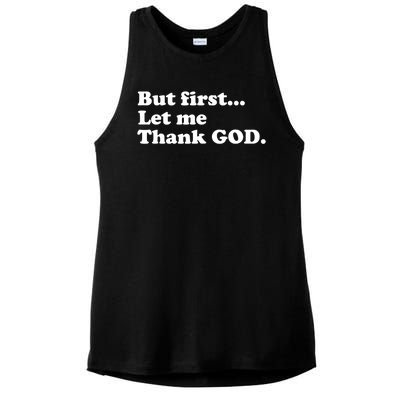 But First Let Me Thank God Ladies PosiCharge Tri-Blend Wicking Tank