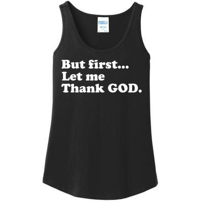 But First Let Me Thank God Ladies Essential Tank