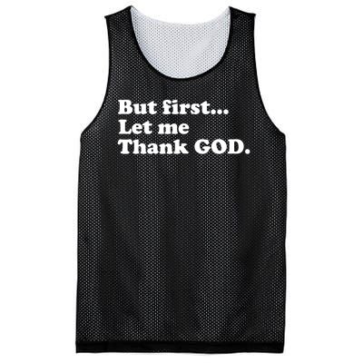 But First Let Me Thank God Mesh Reversible Basketball Jersey Tank