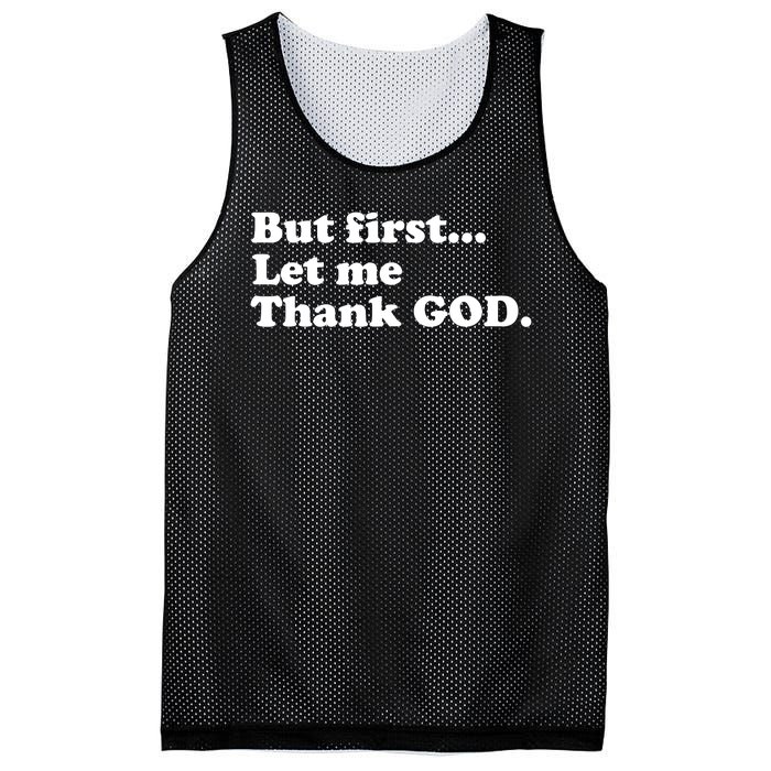 But First Let Me Thank God Mesh Reversible Basketball Jersey Tank