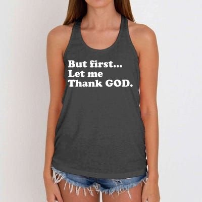 But First Let Me Thank God Women's Knotted Racerback Tank