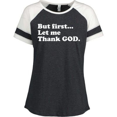 But First Let Me Thank God Enza Ladies Jersey Colorblock Tee