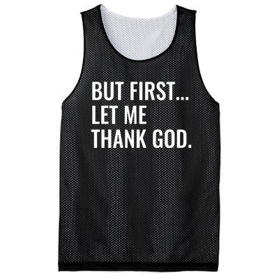 But First Let Me Thank God Mesh Reversible Basketball Jersey Tank