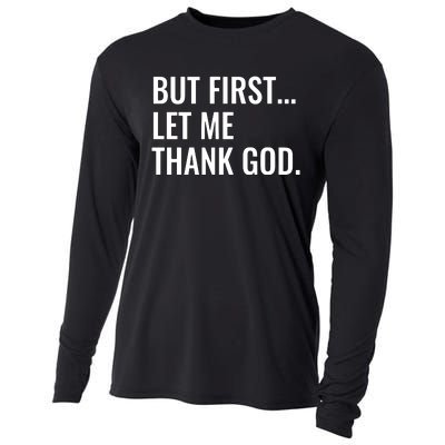 But First Let Me Thank God Cooling Performance Long Sleeve Crew