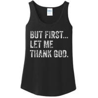 But First Let Me Thank God Ladies Essential Tank