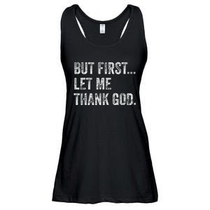 But First Let Me Thank God Ladies Essential Flowy Tank