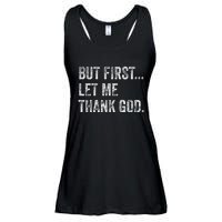 But First Let Me Thank God Ladies Essential Flowy Tank