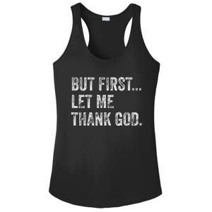 But First Let Me Thank God Ladies PosiCharge Competitor Racerback Tank