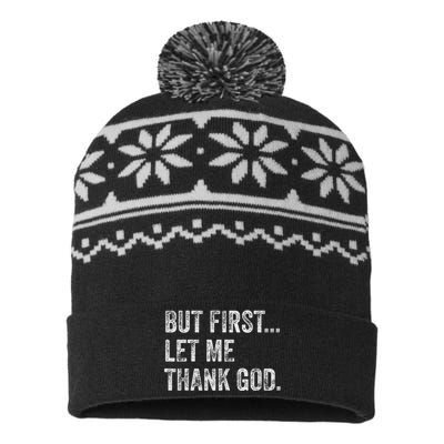 But First Let Me Thank God USA-Made Snowflake Beanie