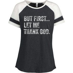 But First Let Me Thank God Enza Ladies Jersey Colorblock Tee