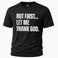 But First Let Me Thank God Christianity Vintage Performance Shirt
