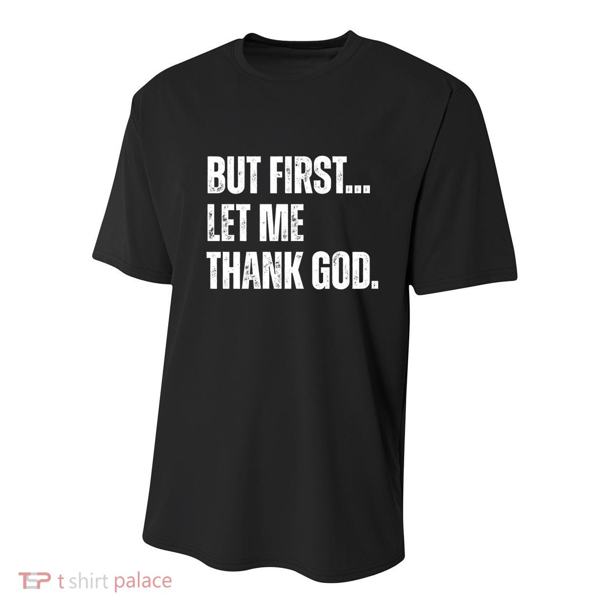 But First Let Me Thank God Christianity Vintage Youth Performance Sprint T-Shirt