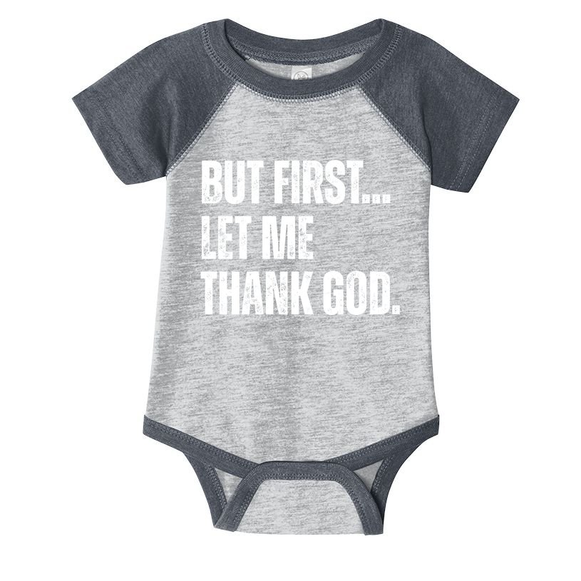 But First Let Me Thank God Christianity Vintage Infant Baby Jersey Bodysuit