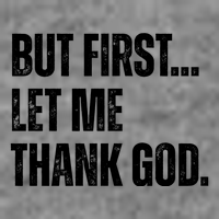 But First Let Me Thank God Christianity Vintage T-Shirt