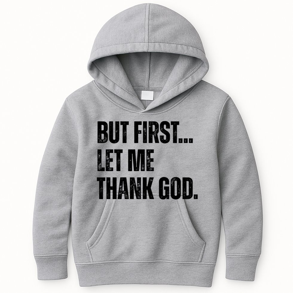 But First Let Me Thank God Christianity Vintage Kids Hoodie
