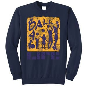 Basketball For Life Tall Sweatshirt