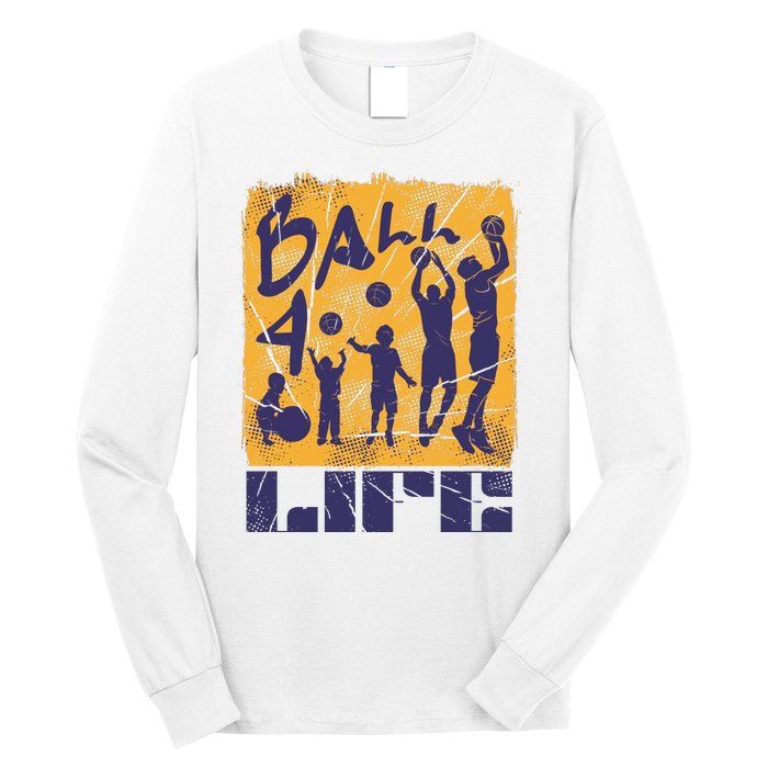 Basketball For Life Long Sleeve Shirt