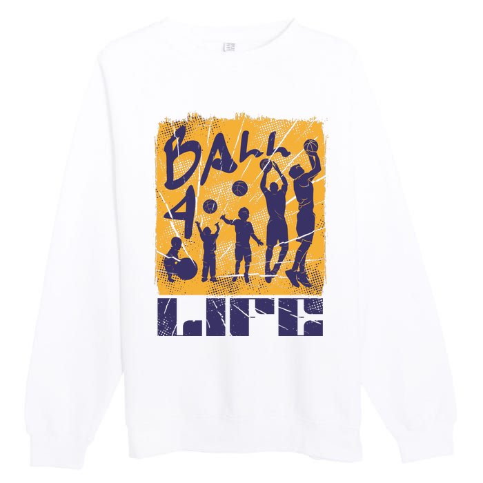 Basketball For Life Premium Crewneck Sweatshirt